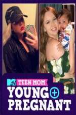 Watch Teen Mom: Young and Pregnant Megashare9