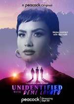 Watch Unidentified with Demi Lovato Megashare9