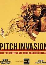 Watch Pitch Invasion: How the Scottish and Irish Changed Football Megashare9
