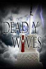 Watch Deadly Wives Megashare9