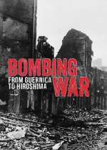 Watch Bombing War: From Guernica to Hiroshima Megashare9