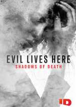 Watch Evil Lives Here: Shadows of Death Megashare9