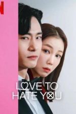 Watch Love to Hate You Megashare9