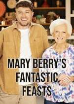 Watch Mary Berry's Fantastic Feasts Megashare9