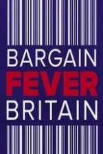 Watch Bargain Fever Britain Megashare9