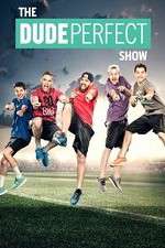 Watch The Dude Perfect Show Megashare9
