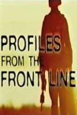 Watch Profiles from the Front Line Megashare9
