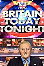 Watch Britain Today Tonight Megashare9