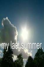Watch My Last Summer Megashare9