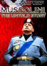 Watch Mussolini: The Untold Story Megashare9
