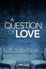 Watch A Question of Love Megashare9