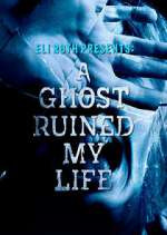 Watch A Ghost Ruined My Life Megashare9
