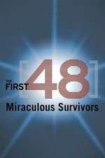 Watch The First 48: Miraculous Survivors Megashare9