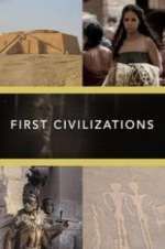 Watch First Civilizations Megashare9