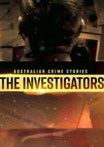 Watch Australian Crime Stories: The Investigators Megashare9
