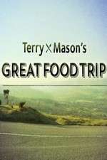 Watch Terry & Mason’s Great Food Trip Megashare9