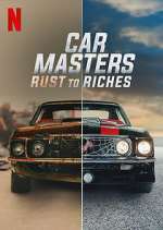 Watch Car Masters: Rust to Riches Megashare9