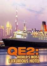 Watch QE2: The World's Most Luxurious Hotel Megashare9