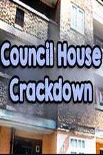 Watch Council House Crackdown Megashare9