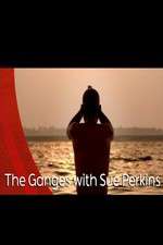 Watch The Ganges with Sue Perkins Megashare9