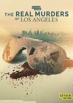 Watch The Real Murders of Los Angeles Megashare9