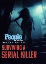 Watch People Magazine Investigates: Surviving a Serial Killer Megashare9