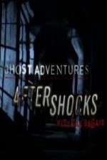 Watch Ghost Adventures Aftershocks Megashare9