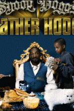 Watch Snoop Dogg's Father Hood Megashare9