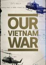 Watch Our Vietnam War Megashare9