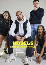 Watch Models: Street to Catwalk Megashare9