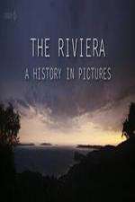 Watch The Riviera: A History in Pictures Megashare9