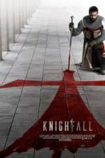 Watch Knightfall Megashare9