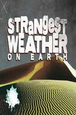 Watch Strangest Weather on Earth Megashare9