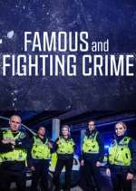 Watch Famous and Fighting Crime Megashare9