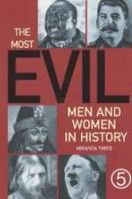 Watch The Most Evil Men and Women In History Megashare9
