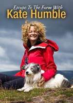 Watch Escape to the Farm with Kate Humble Megashare9
