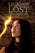 Watch Legends of the Lost with Megan Fox Megashare9