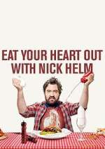 Watch Eat Your Heart Out with Nick Helm Megashare9