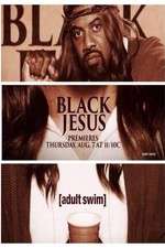 Watch Black Jesus Megashare9