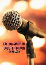 Watch Taylor Swift vs. Scooter Braun: Bad Blood Megashare9