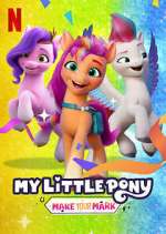 Watch My Little Pony: Make Your Mark Megashare9