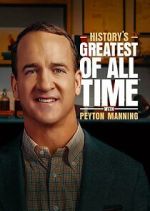 Watch History's Greatest of All-Time with Peyton Manning Megashare9