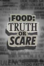 Watch Food Truth or Scare Megashare9