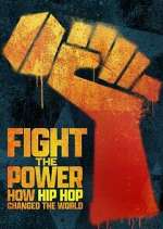 Watch Fight the Power: How Hip Hop Changed the World Megashare9