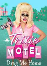 Watch Trixie Motel: Drag Me Home Megashare9