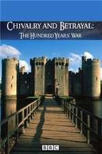 Watch Chivalry and Betrayal The Hundred Years War Megashare9