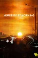 Watch Murdered by Morning Megashare9