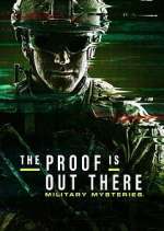 Watch The Proof Is Out There: Military Mysteries Megashare9