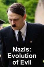 Watch Nazis Evolution of Evil Megashare9