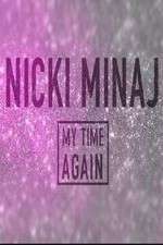 Watch Nicki Minaj: My Time Again Megashare9